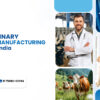 Top 10 Third Party Veterinary Medicine Manufacturers